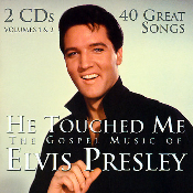ELVIS Presley - HE TOUCHED ME- VOLUMES 1 AND 2 CD
