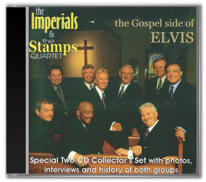 THE IMPERIALS & THE STAMPS QUARTET - THE GOSPEL SIDE OF ELVIS CD