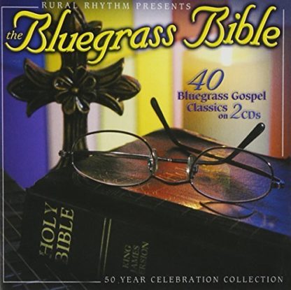 RURAL RHYTHM PRESENTS THE BLUEGRASS BIBLE CD