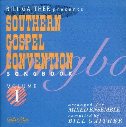 BILL GAITHER PRESENTS SOUTHERN GOSPEL CONVENTION SONGBOOK VOLUME 1 CD