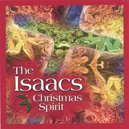 The Isaacs, "Christmas Spirit"