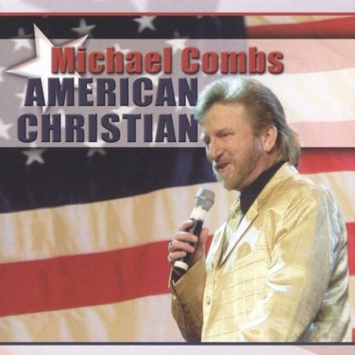 Michael Combs, “American Christian” Gospel Music Warehouse