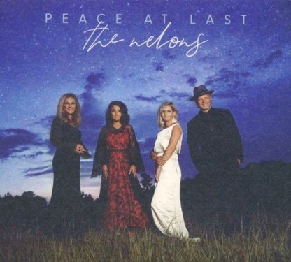 The Nelons, "Peace At Last"