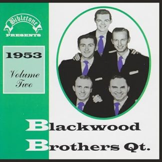 Bibletone: Blackwood Brothers Quartet 1953 Vol. 2