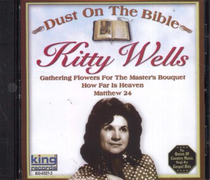 Kitty Wells Dust on the Bible (King Records)KG -0327