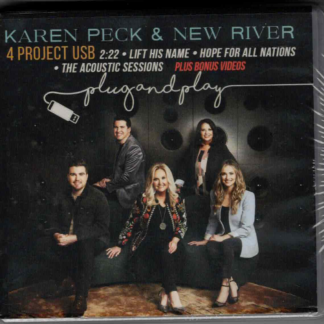 Karen Peck & New River (4 Project Usb) 2:22/Lift His Name/Hope For All Nations/ The Acoustic Sessions Plus Bonus Video