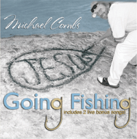 Michael Combs Going Fishing - CD