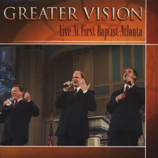 Greater Vision  Live at First Baptist Atlanta