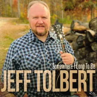 Jeff Tolbert: Somewhere I Long to Be (2021) CD