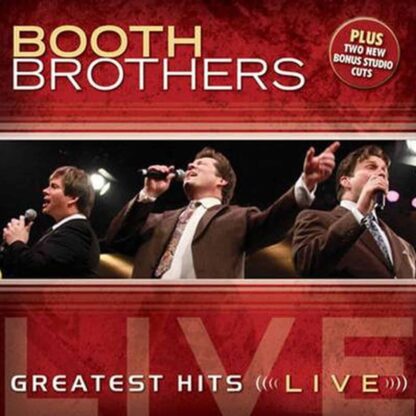 Booth Brothers Greatest Hits Live