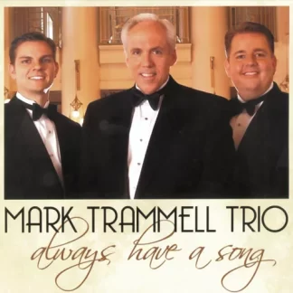 Mark Trammell Trio  Always Have A Song