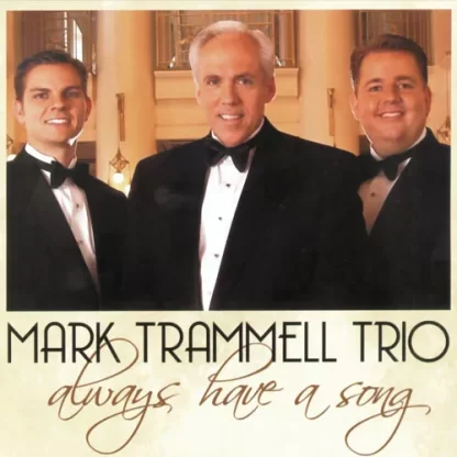 Mark Trammell Trio  Always Have A Song