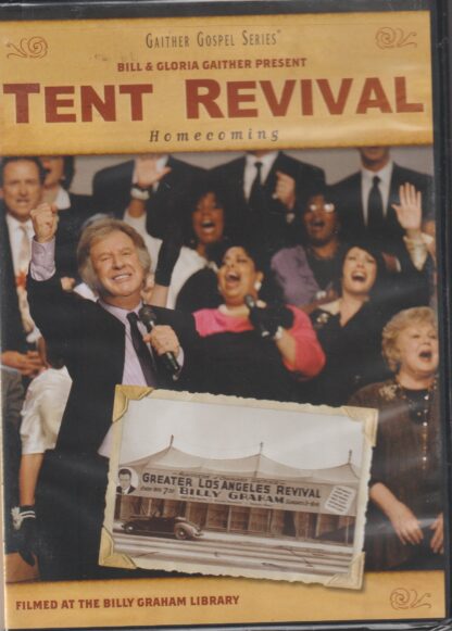 Tent Revival Homecoming DVD Bill & Gloria Gaither