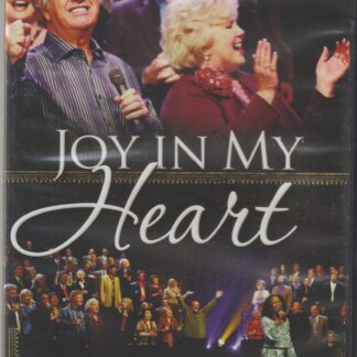 Joy In My Heart - DVD by Bill & Gloria Gaither