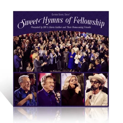 Sweet Hymns Of Fellowship CD Bill & Gloria Gaither