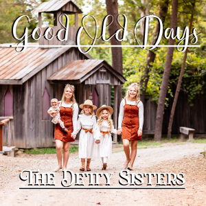 The Detty Sisters  Good Old Days CD