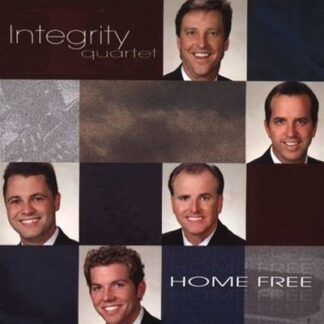 Integrity Quartet  Home Free