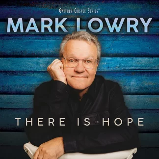 Mark Lowry  There Is Hope CD