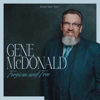 Gene McDonald  Forgiven and Free - CD