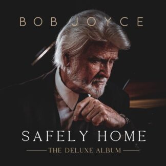 Safely Home (The Deluxe Album) – Bob Joyce