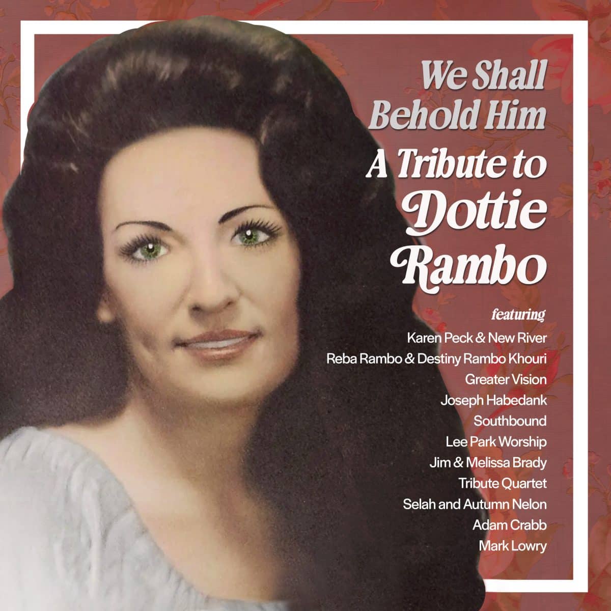 We Shall Behold Him – A Tribute to Dottie Rambo (USB Flash Drive)