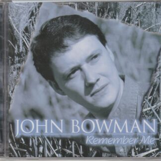 John Bowman  – Remember Me